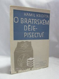 Krofta, Kamil, O bratrském dějepisectví, 1946