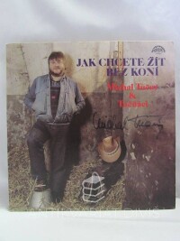 Tučný, Michal, Tučňáci, , Jak chcete žít bez koní, 1985