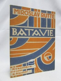 Rutte, Miroslav, Batavie - Prósy (1916-1923), 1924