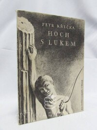 Křička, Petr, Hoch s lukem, 1949
