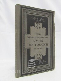 D'Aurevilly, Jules Barbey, Rytíř des Touches, 1923