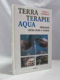 Zentrich, Josef A., Terraterapie a Aquaterapie, 2002
