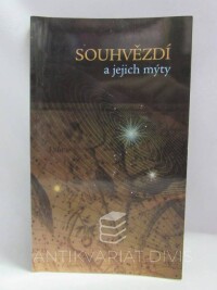 kolektiv, autorů, Souhvězdí a jejich mýty, 2005