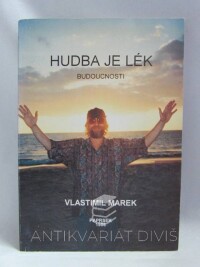 Marek, Vlastimil, Hudba je lék budoucnosti, 1996