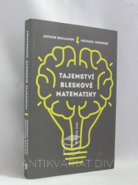 Benjamin, Arthur, Shermer, Michael, Tajemství bleskové matematiky, 2015