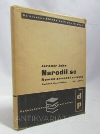 John, Jaromír, Narodil se: Román zrození a růstu, 1938