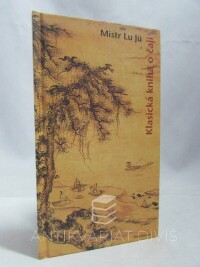 Jü, Mistr Lu, Klasická kniha o čaji, 2002