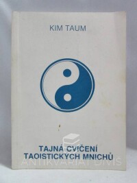 Taum, Kim, Tajná cvičení taoistických mnichů, 1995