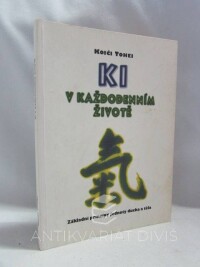 Tohei, Koiči, Ki v každodenním životě: Základní principy jednoty ducha a těla, 1996