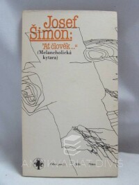 Šimon, Josef, "Ať člověk..." (Melancholická kytara), 1982