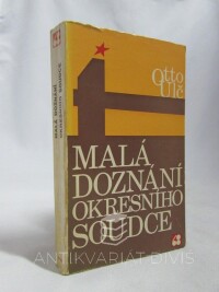 Ulč, Otto, Malá doznání okresního soudce, 1974
