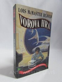 Bujold, Lois McMaster, Dobrodružství Milese Vorkosigana: Vorova hra, 2001
