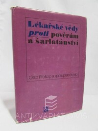 Prokop, Otto, Lékařské vědy proti pověrám a šarlatánství, 1984