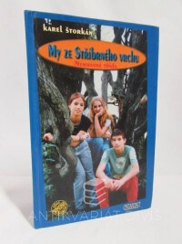 Štorkán, Karel, My ze Stříbrného vrchu: Nemravná třída, 1998