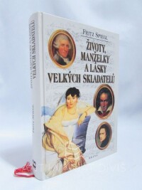Spiegl, Fritz, Životy, manželky a lásky velkých skladatelů, 1998
