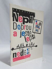 Nepil, František, Dobrou a ještě lepší neděli, 1992