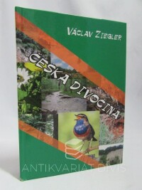 Ziegler, Václav, Česká divočina, 2017