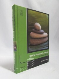 Katagiri, Dainin, Každý okamžik je vesmír: Zen a cesta časo-bytí, 2009