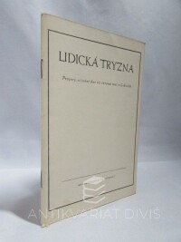kolektiv, autorů, Lidická tryzna: Projevy, učinění dne 10. června 1945 v Lidicích, 1945