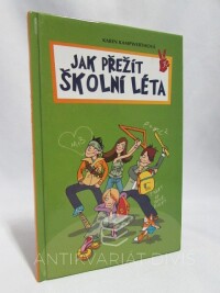 Kampwerthová, Karin, Jak přežít školní léta, 2006