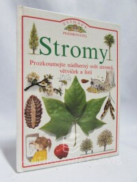 Gamlinová, Linda, Stromy: Prozkoumejte nádherný svět stromů, větviček a listí, 2000