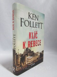 Follett, Ken, Klíč k Rebece, 2019
