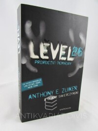 Zuiker, Anthony E., Swierczynski, Duane, Level 26: Proroctví temnoty, 2011