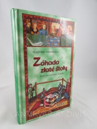 Vondruška, Vlastimil, Záhada zlaté štoly, 2007