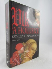 Woodiwissová, Kathleen E., Vlk a holubice, 1995