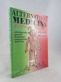 Klouda, Lubomír, Alternativní medicína: Léčení pro každého, 1993
