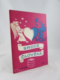 kolektiv, autorů, Srdce člověka aneb duchovní zrcadlo srdce: Alegorické vylíčení v 10 obrazech, 0