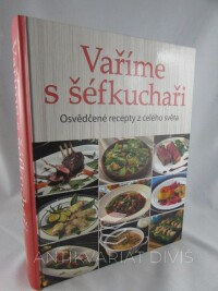 Ullmann, H. F., Vaříme s šéfkuchaři: Osvědčené recepty z celého světa, 2017