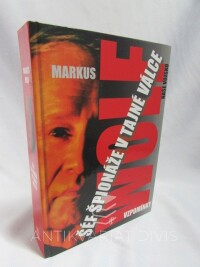 Wolf, Markus, Šéf špionáže v tajné válce: Vzpomínky, 2004