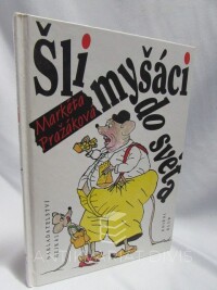 Pražáková, Markéta, Šli myšáci do světa, 1994