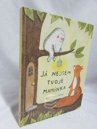 Dubuc, Marianne, Já nejsem tvoje maminka, 2017
