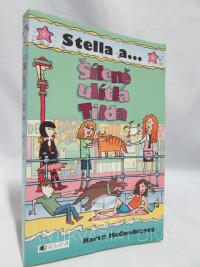 McCombieová, Karen, Stella a... Šíleně ulítlá Tilda, 2007