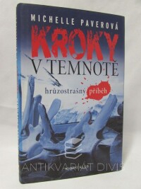 Paverová, Michelle, Kroky v temnotě, 2012