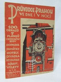 Jirák, František, Průvodce Prahou ve dne i v noci, 0