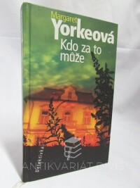 Yorkeová, Margaret, Kdo za to může, 2005