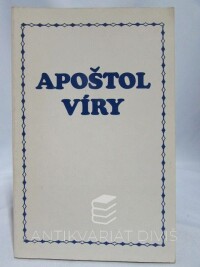 kolektiv, autorů, Apoštol víry, 0