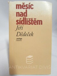 Dědeček, Jiří, Měsíc nad sídlištěm, 1987