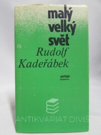 Kadeřábek, Rudolf, Malý velký svět, 1989