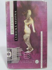 Žáček, Jiří, Lyrická sezóna: 50 básní s kolážemi Miroslava Huptycha, 1995