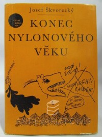 Škvorecký, Josef, Konec nylonového věku, 1967