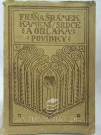 Šrámek, Fráňa, Kamení, srdce a oblaka. Povídky, 1906