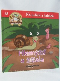 kolektiv, autorů, Na polích a lukách: Hlemýžď a žížala, 2014