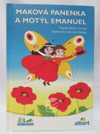 Čtvrtek, Václav, Maková panenka a motýl Emanuel, 2016