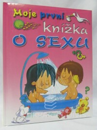 Morfa, José R. Díaz, Candia, Caterina Marassi, Lopezosa, Pilar Migallón, Botella, Mercedes Palop, Moje první knížka o sexu, 2009