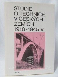 kolektiv, autorů, Studie o technice v českých zemích VI. díl: 1918-1945 2. část, 1995