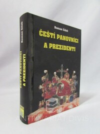 Cílek, Roman, Čeští panovníci a prezidenti: Od Sámovy říše po Václava Klause, 2005